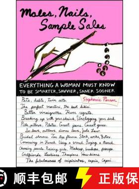 【3-4周达】Males, Nails, Sample Sales: Everything a Woman Must Know to Be Smarter, Savvier, Saner Sooner [9780743264228]