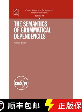 预订 The Semantics of Grammatical Dependencies [9781849509886]