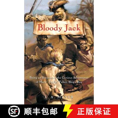 【3-4周达】Bloody Jack: Being an Account of the Curious Adventures of Mary 'Jacky' Faber, Ship's Boy [9780152050856]