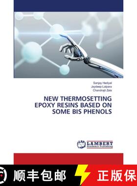 【3-4周达】New Thermosetting Epoxy Resins Based on Some Bis Phenols (Aufl.) (Aufl.) [9786202672993]