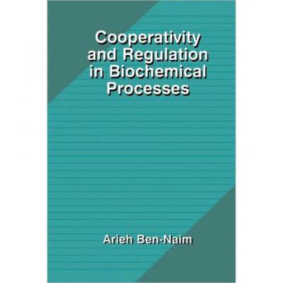 【4周达】Cooperativity and Regulation in Biochemical Processes [9781441933362]