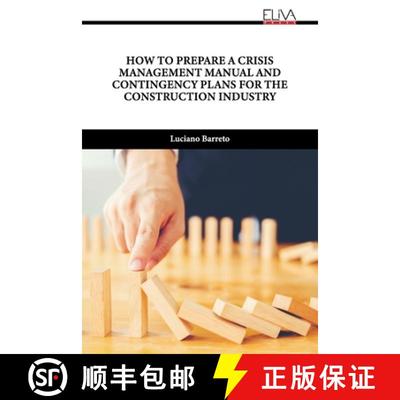 【3-4周达】How to Prepare a Crisis Management Manual and Contingency Plans for the Construction Industry [9789994986781]