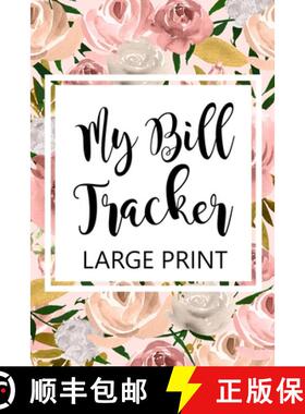 【3-4周达】My Bill Tracker Large Print: Bill Log Notebook, Bill Payment Checklist, Budget Planner Boo... [9781716100802]