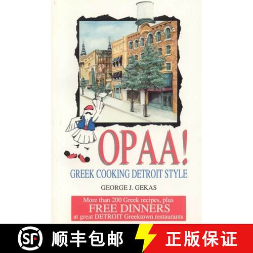 【3-4周达】Opaa! Greek Cooking Detroit Style: Greek Cooking Detroit Style [9780929387932]