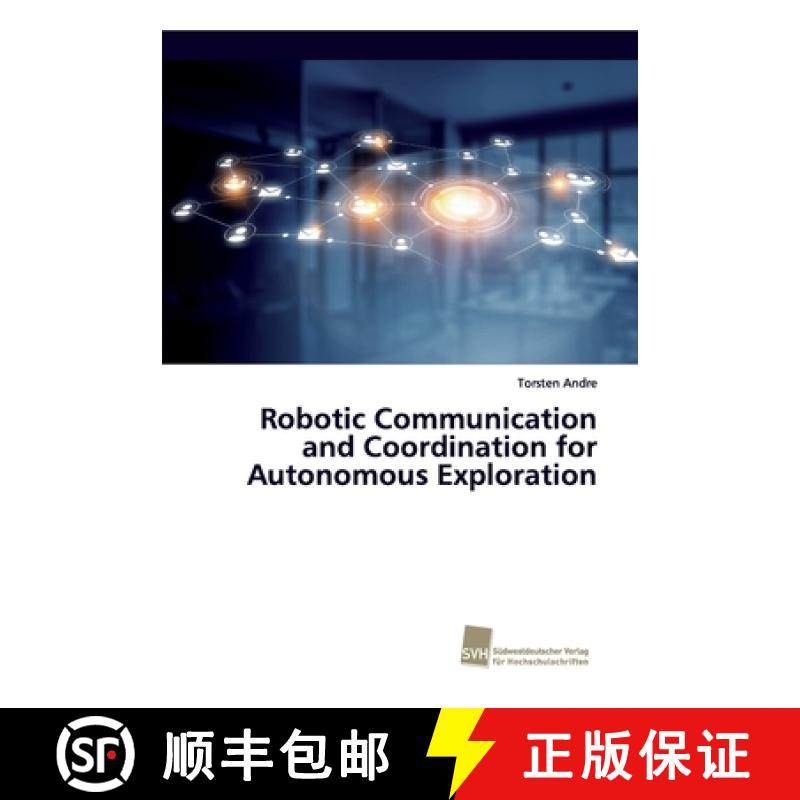 预订 Robotic Communication and Coordination for Autonomous Exploration [9783838153902]