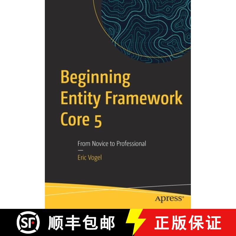 【3-4周达】Beginning Entity Framework Core 5 : From Novice to Professional [9781484268810]