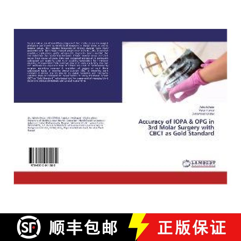 预订 Accuracy of IOPA & OPG in 3rd Molar Surgery with CBCT as Gold Standard [9786202011082]