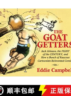 【3-4周达】Goat Getters: Jack Johnson, the Fight of the Century, and How a Bunch of Raucous Cartoonis... [9781684051380]
