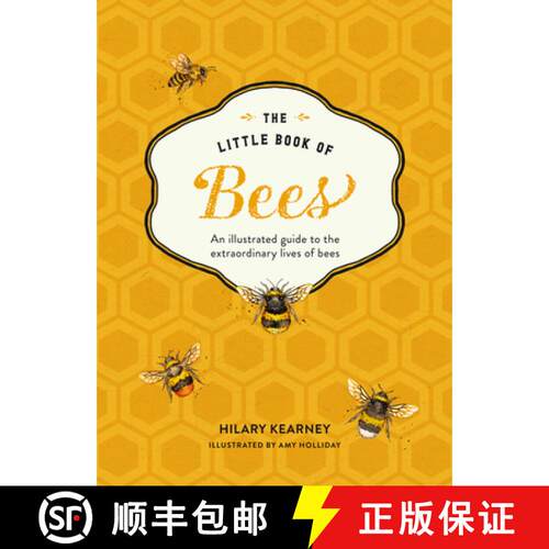 【3-4周达】精装 The Little Book Of Bees: An Illustrated Guide To The Extraordinary Lives of Bees [9780008324278]