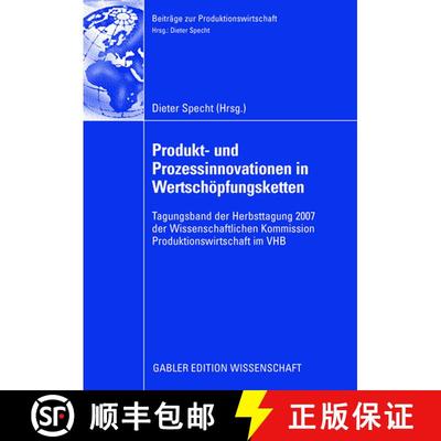 【3-4周达】Produkt- Und Prozessinnovationen in Wertschoepfungsketten: Tagungsband Der Herbsttagung 20... [9783834910868]