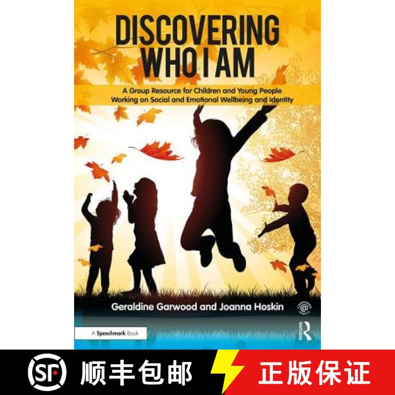 【3-4周达】Discovering Who I Am: A Group Resource for Children and Young People Working on Social and... [9781909301917]