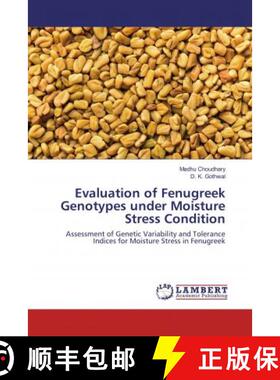 预订 Evaluation of Fenugreek Genotypes under Moisture Stress Condition [9786137203651]
