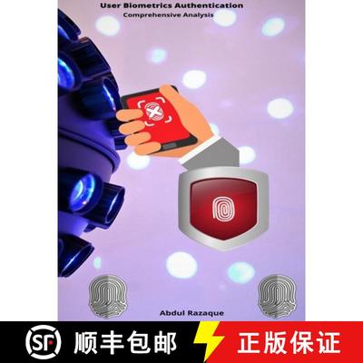 【3-4周达】USER BIOMETRICS AUTHENTICATION (Comprehensive Analysis) [9781794748590]