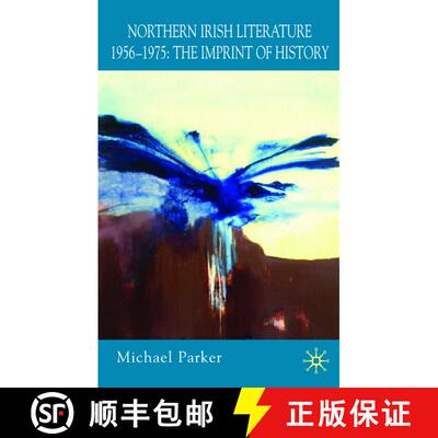 【3-4周达】Northern Irish Literature, 1956-1975: Volume 1: The Imprint of History [9780333604151]