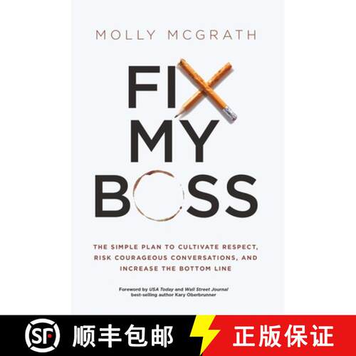 【3-4周达】精装 Fix My Boss: The Simple Plan to Cultivate Respect, Risk Courageous Conversations, and... [9781636801766]