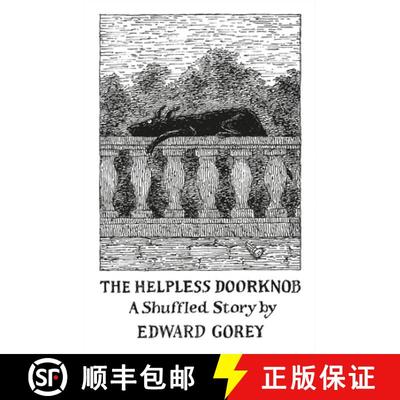 【3-4周达】Helpless Doorknob a Shuffled Story by Edward Gorey [9780764972485]