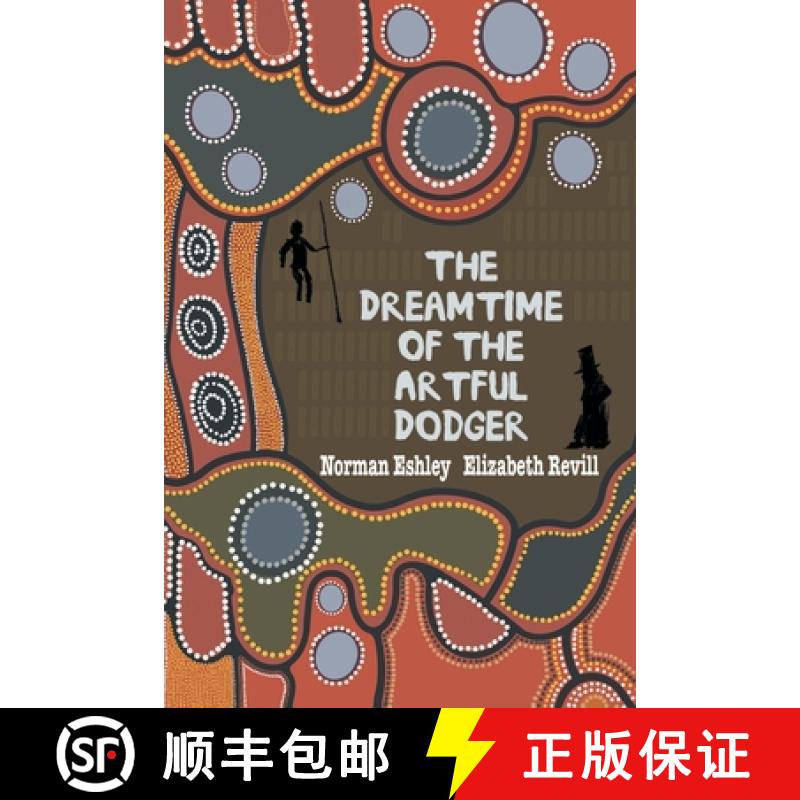 【2-3周达】The Dreamtime of the Artful Dodger [9781789826265]