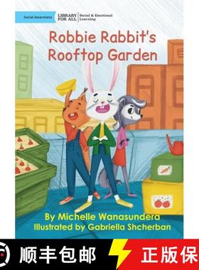 预订 Robbie Rabbit's Rooftop Garden [9781923063914]