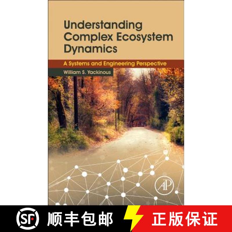 【3-4周达】Understanding Complex Ecosystem Dynamics: A Systems and Engineering Perspective [9780128020319]
