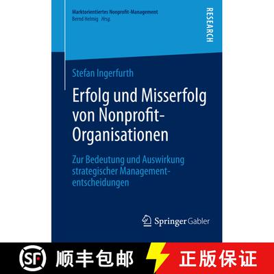 【3-4周达】Erfolg und Misserfolg von Nonprofit-Organisationen : Zur Bedeutung und Auswirkung strategi... [9783658030186]