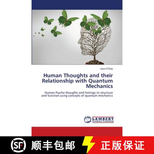 预订 Human Thoughts and their Relationship with Quantum Mechanics [9786205508640]