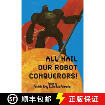 【3-4周达】All Hail Our Robot Conquerors! [9781940709147]