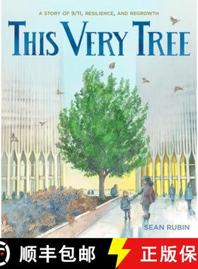 【3-4周达】This Very Tree: A Story of 9/11, Resilience, and Regrowth [9781250788504]