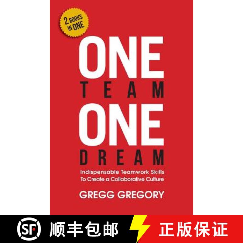 【4周达】One Team, One Dream: Indispensable Teamwork Skills to Create a Collaborative Culture [9780996123921]