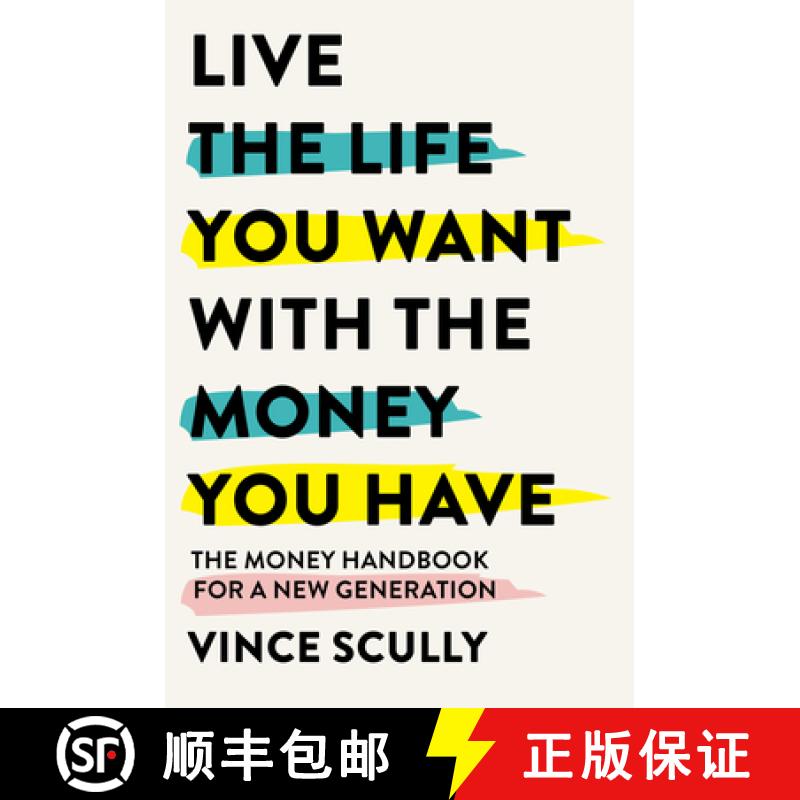 【2-3周达】Live the Life You Want with the Money You Have: The Money Handbook for a New Generation [9781922611345]