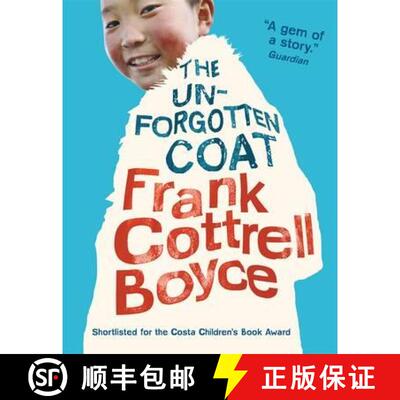【3-4周达】Unforgotten Coat: A funny, warm-hearted and compelling story of friendship and adversity, ... [9781406341546]