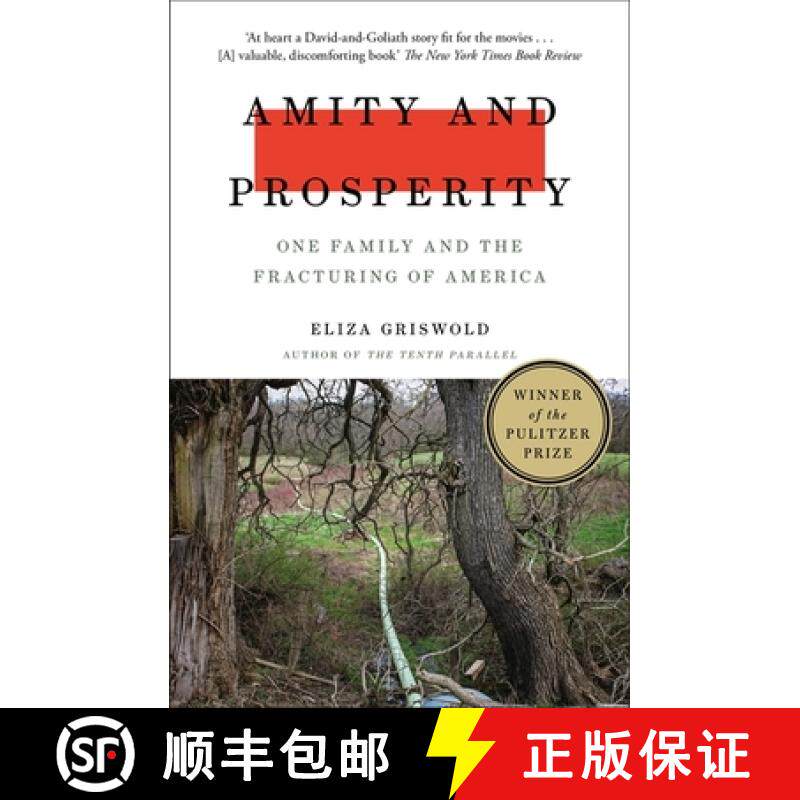【3-4周达】Amity and Prosperity: One Family and the Fracturing of America - Winner of the Pulitzer Pr... [9781472268723]