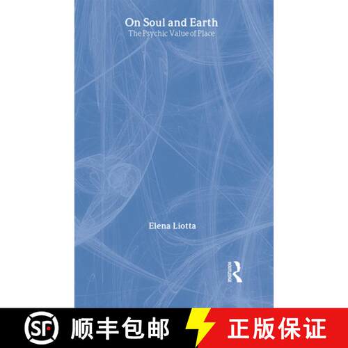 【3-4周达】精装 On Soul and Earth: The Psychic Value of Place [9780415461481]