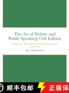 【3-4周达】The Art of Debate and Public Speaking-15th Edition: A Beginning to Intermediate Guide to P... [9781312281660]