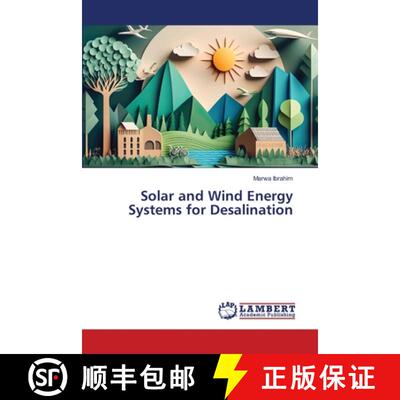 【3-4周达】Solar and Wind Energy Systems for Desalination [9786209261015]