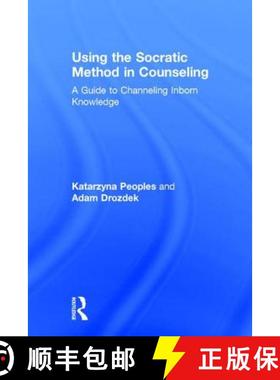 【3-4周达】Using the Socratic Method in Counseling : A Guide to Channeling Inborn Knowledge [9780415347525]