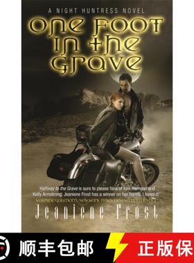 【3-4周达】One Foot in the Grave: A Night Huntress Novel - One Foot in the Grave One Foot in the Grave [9780575093782]