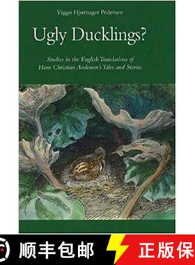 【3-4周达】Ugly Ducklings?: Studies in the English Translations of Hans Christian Andersen's Tales an... [9788778388568]