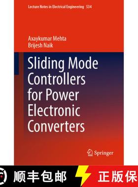 【3-4周达】Sliding Mode Controllers for Power Electronic Converters [9789811331510]