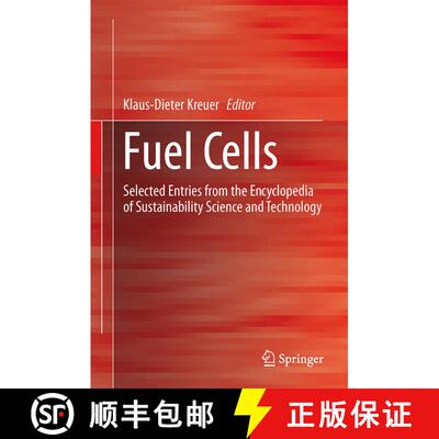 【3-4周达】精装 Fuel Cells : Selected Entries from the Encyclopedia of Sustainability Science and Tec... [9781461457848]