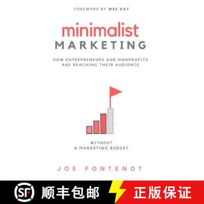 【3-4周达】精装 Minimalist Marketing: How Entrepreneurs and Nonprofits are Reaching Their Audience Wi... [9780998100746]