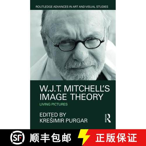 【3-4周达】W.J.T. Mitchell's Image Theory : Living Pictures [9781138185562]