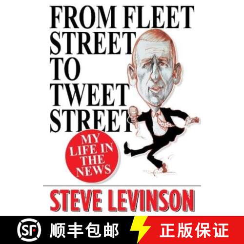 【3-4周达】From Fleet Street to Tweet Street: My Life in the News [9781916732087]