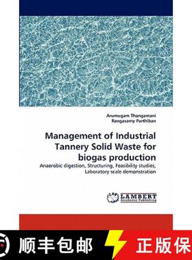 预订 Management of Industrial Tannery Solid Waste for Biogas Production [9783843389273]