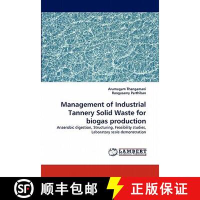 预订 Management of Industrial Tannery Solid Waste for Biogas Production [9783843389273]