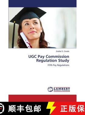 预订 UGC Pay Commission Regulation Study [9783659613555]