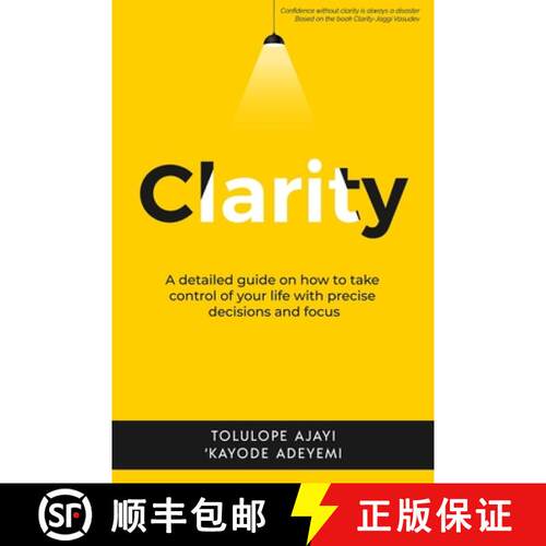 【3-4周达】Clarity: A Detailed Guide on How to Take Control of Your Life with Precise Decisions and F... [9789789908356]