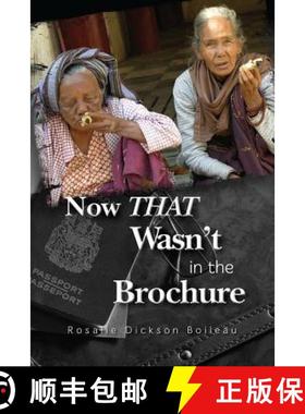 预订 Now THAT Wasn't in the Brochure [9780986856105]