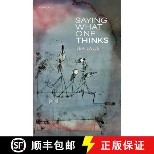 【3-4周达】精装 Saying What One Thinks [9780198914181]