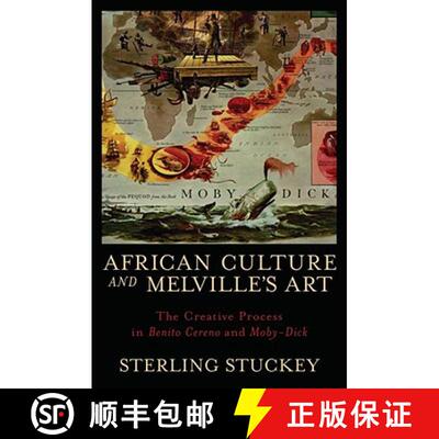 【3-4周达】African Culture and Melville's Art: The Creative Process in Benito Cereno and Moby-Dick [9780195372700]