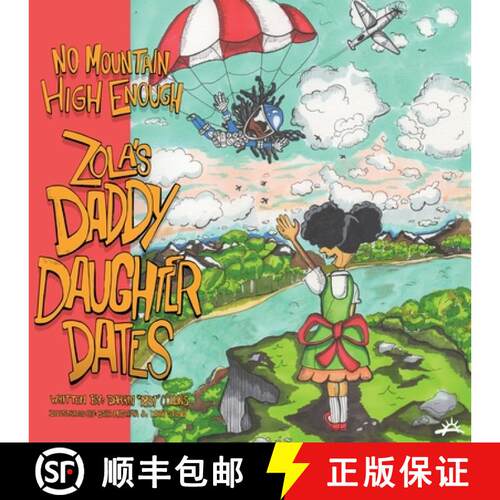 【3-4周达】No Mountain High Enough: Zola's Daddy-Daughter Dates [9781948145909]